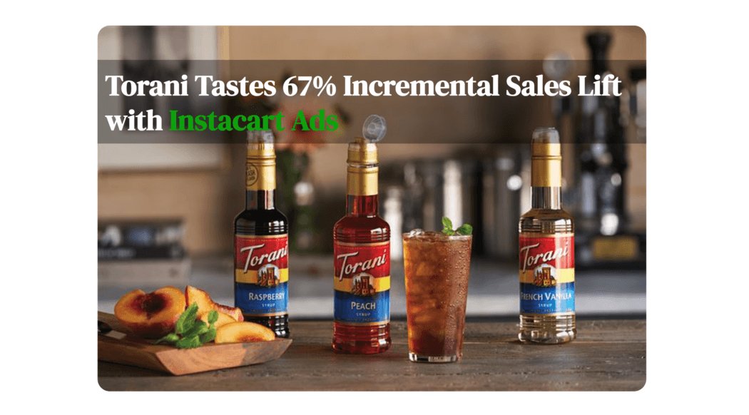 Torani Tastes 67% Incremental Sales Lift with Instacart Ads